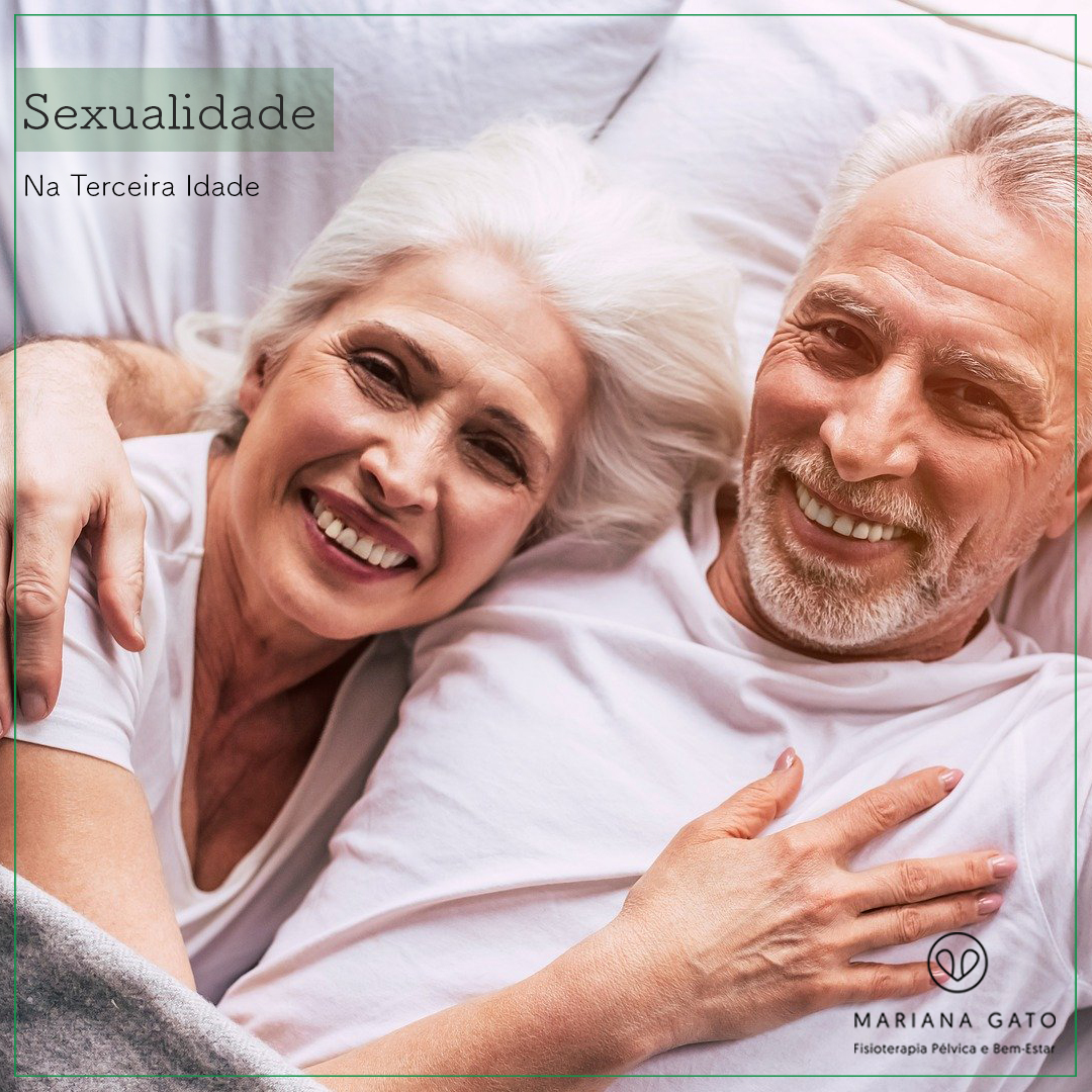 Sexualidade: Na Terceira Idade – Mariana Gato